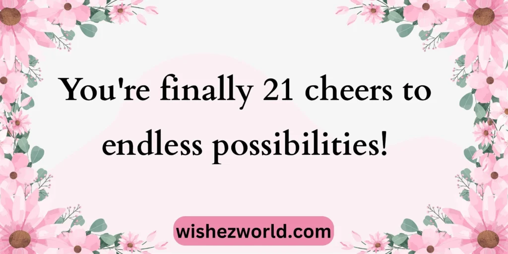 21st Birthday Wishes