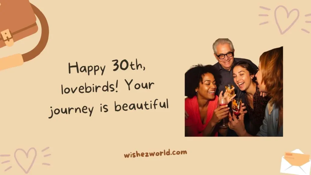 30th Anniversary Wishes for Friends
