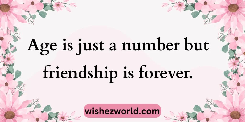 40th Birthday Quotes for Friends 