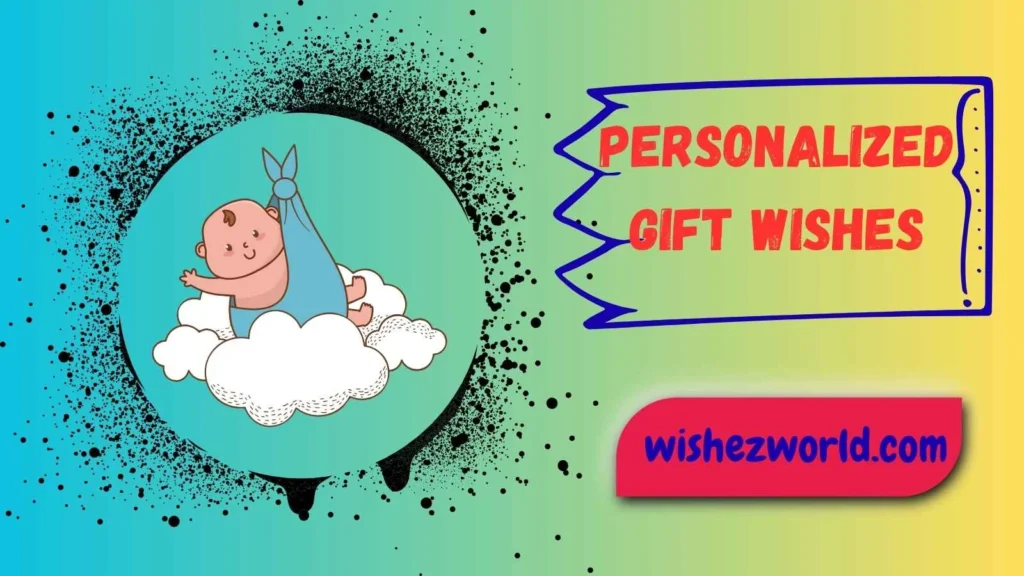 Baby Shower & Newborn Personalized Wishes