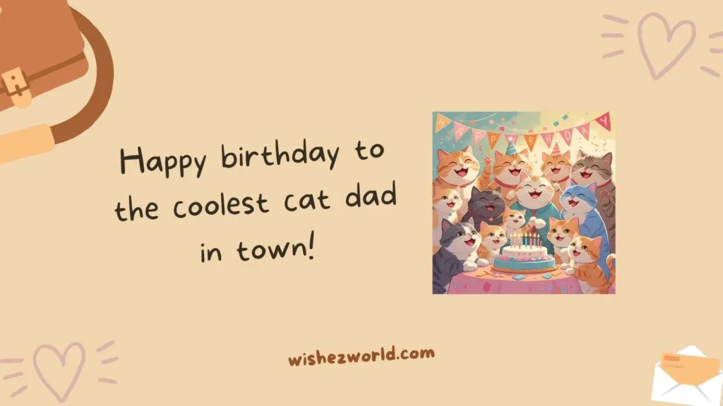 Birthday Wishes for Cat Dads