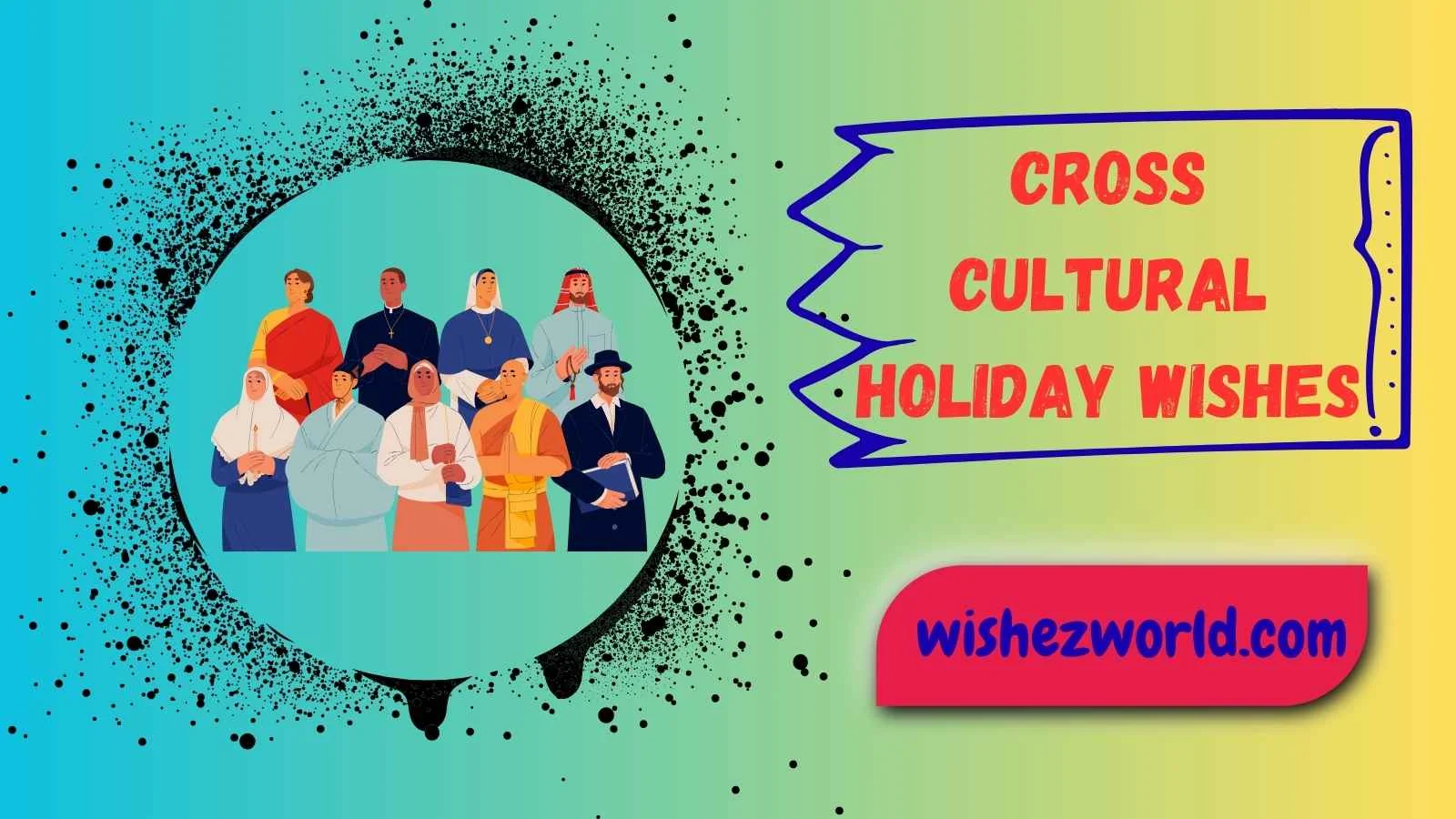 Cross Cultural Holiday Wishes