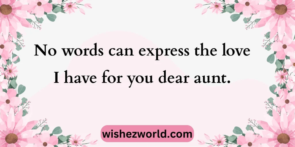 Emotional Birthday Wishes for Aunt