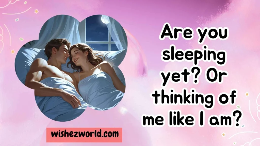 Flirty Good Night Messages for Him