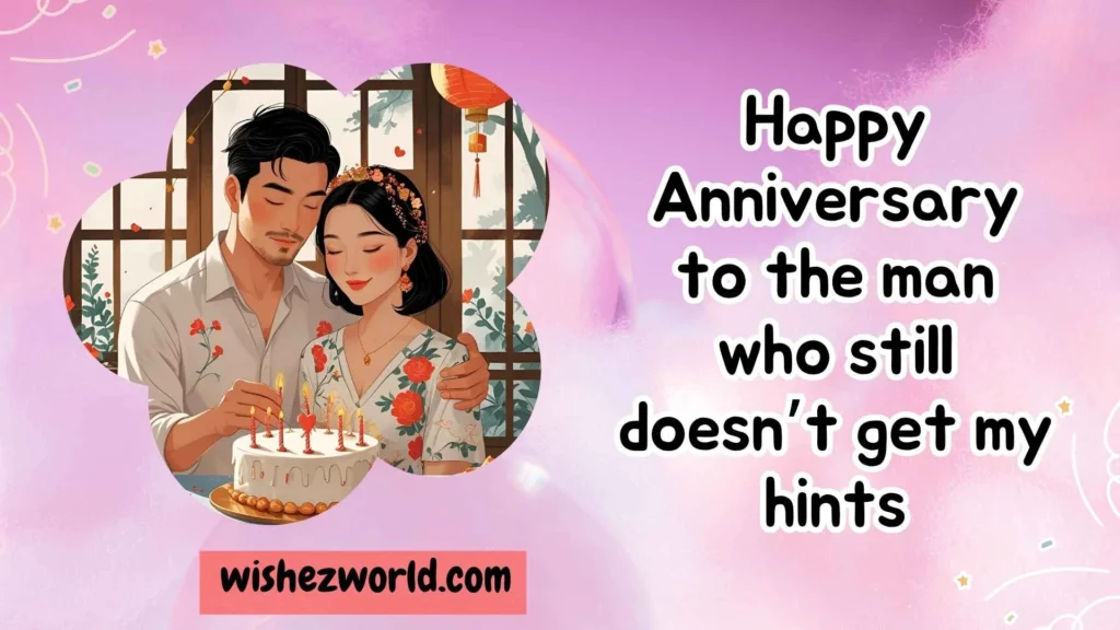 Funny Anniversary Wishes for Husband