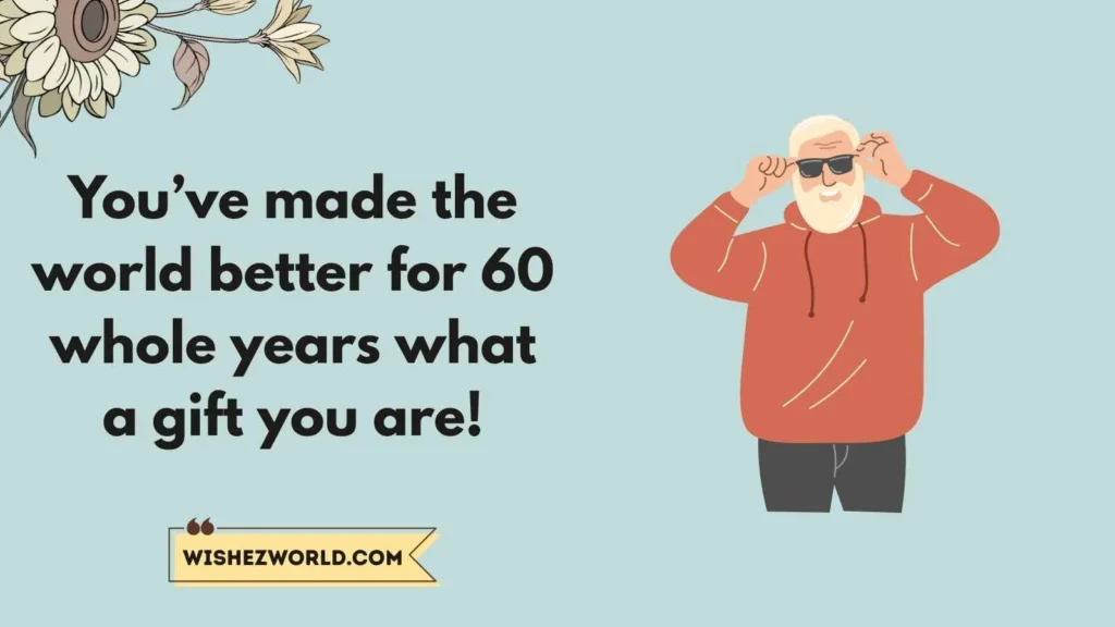 Heartwarming 60th Birthday Quotes