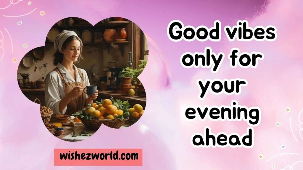 Innovative Good Evening Wishes