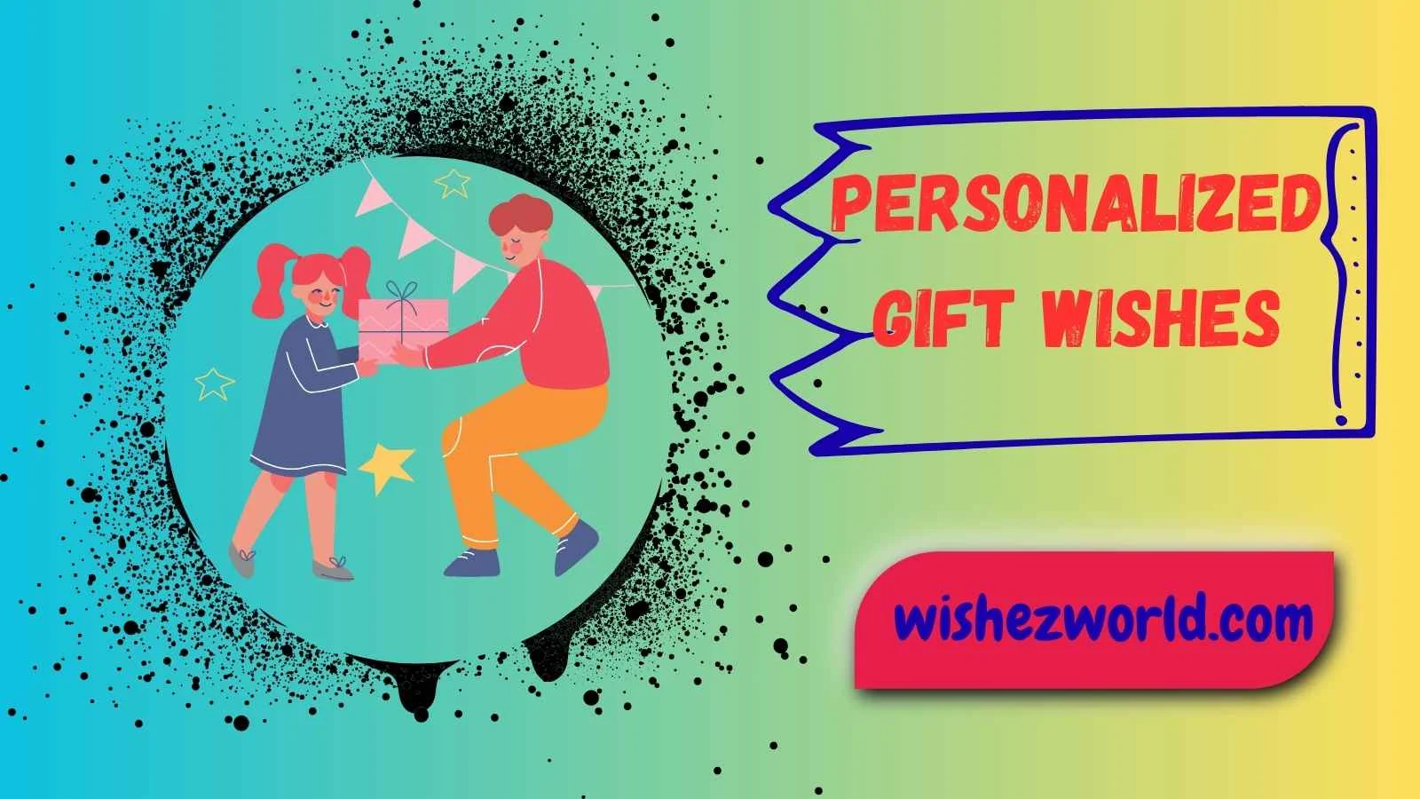 Personalized Gift Wishes