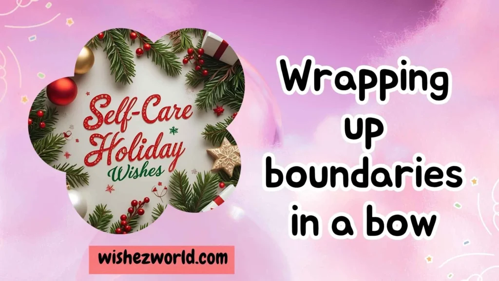  Self-Care Holiday Wishes