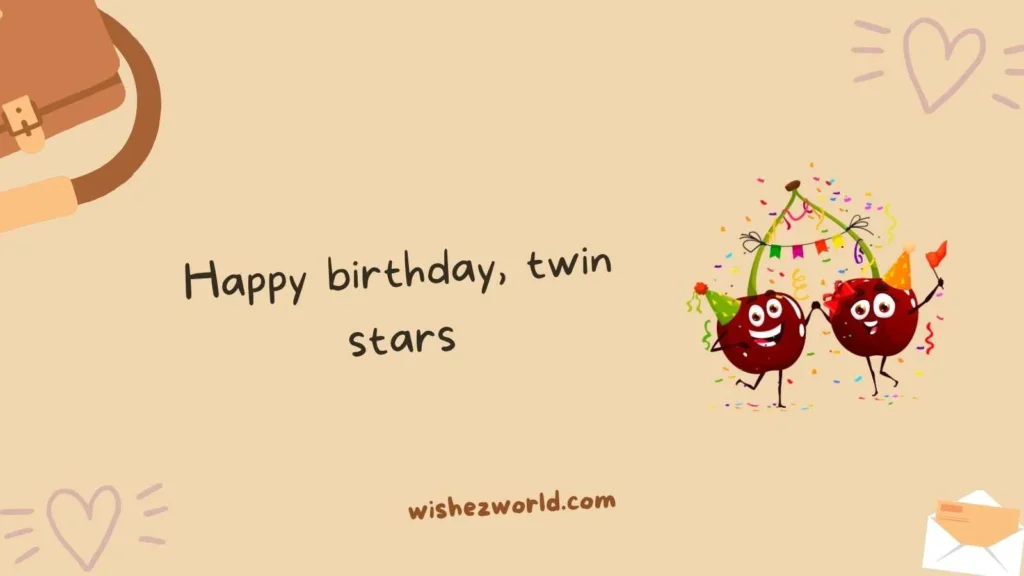 Short Birthday Wishes for Twins