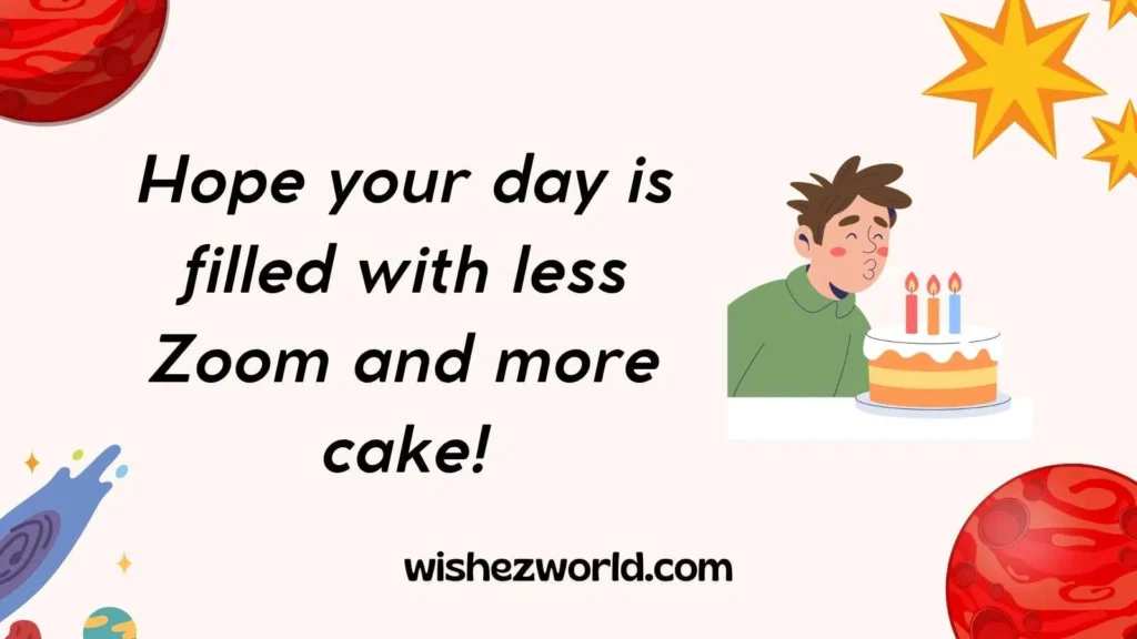 Birthday Wishes for Remote Workers