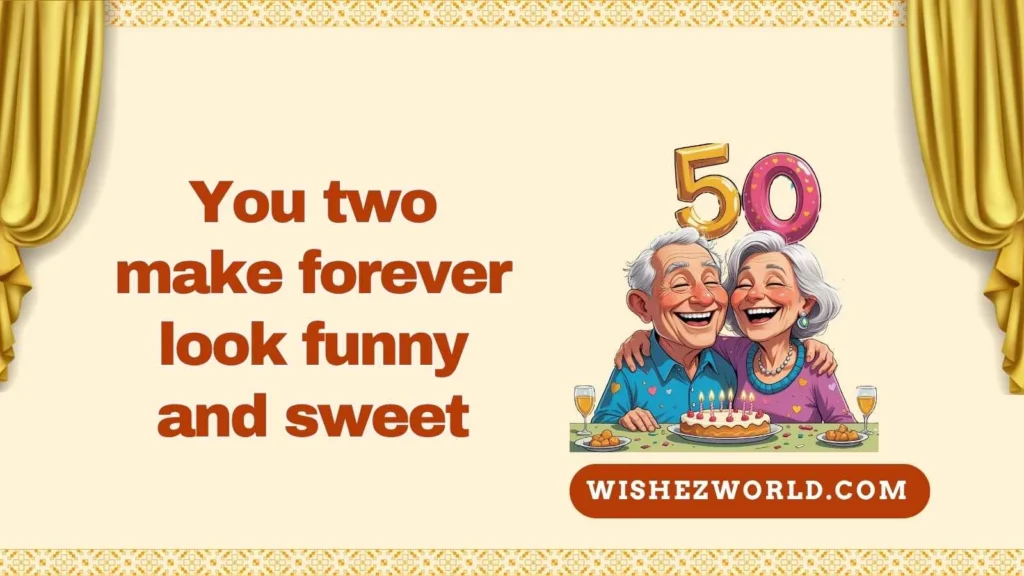 Funny 50th Anniversary Wishes