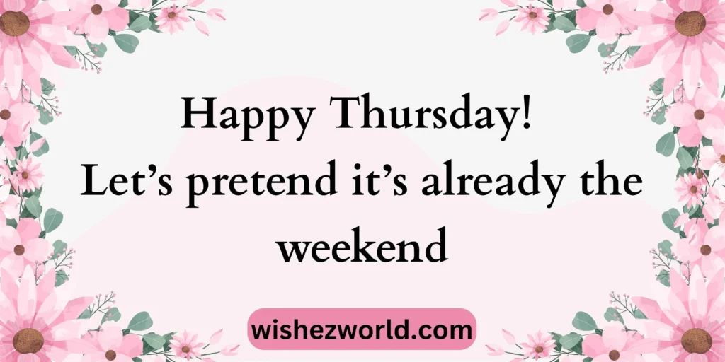 Funny Happy Thursday Wishes