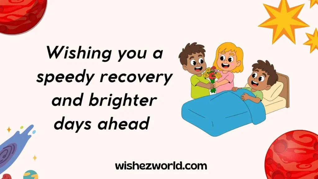Get Well Soon Quick Recovery Wishes