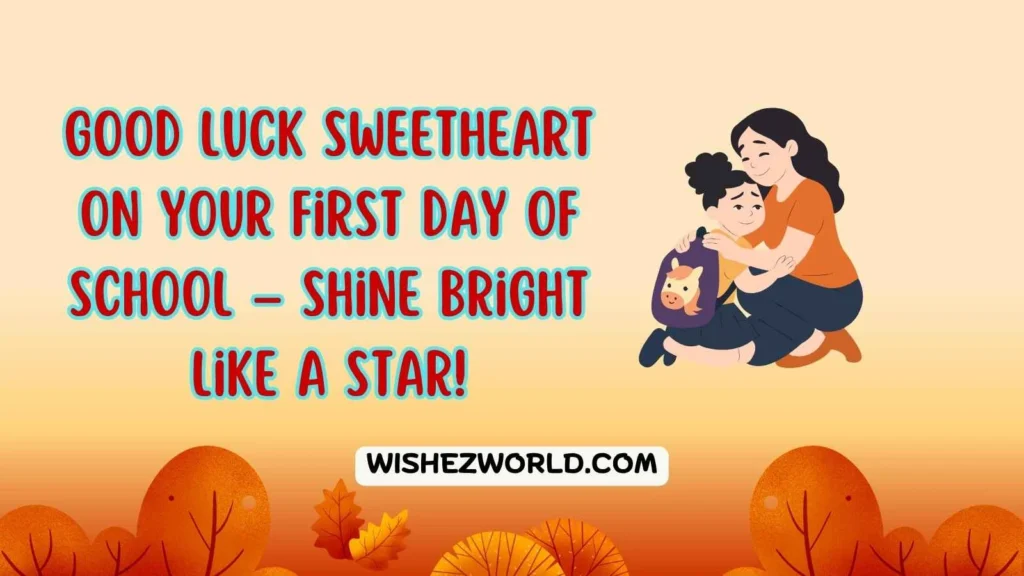 Good luck first day of School Wishes for Girl Quotes