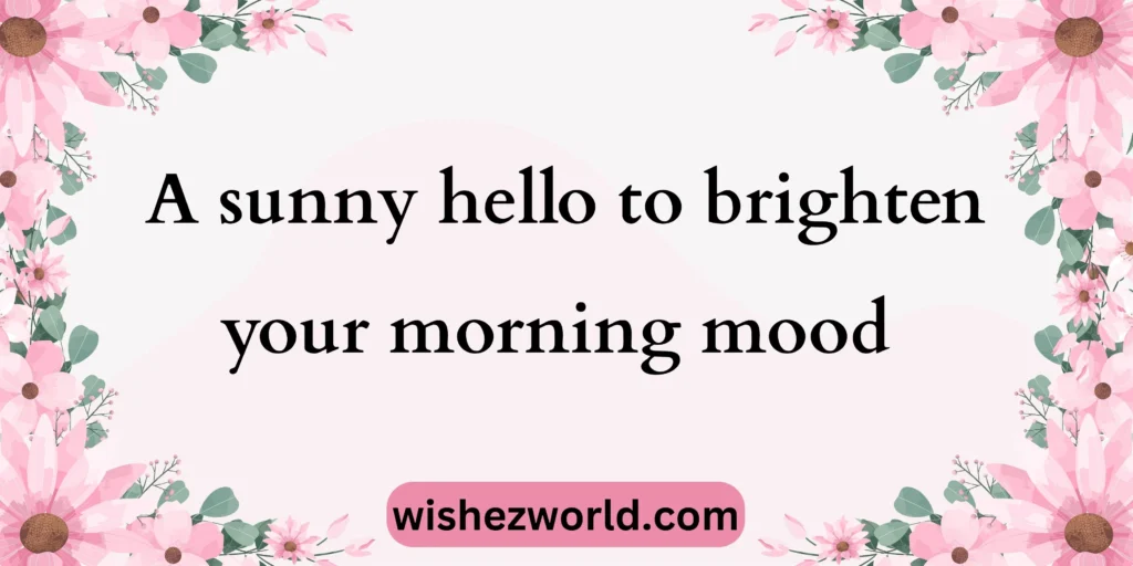 good morning sunny saturday wishes