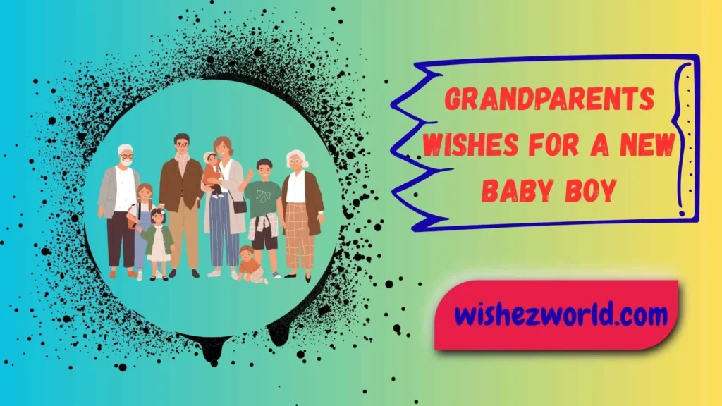 Grandparents’ Wishes for a Newborn Baby Boy