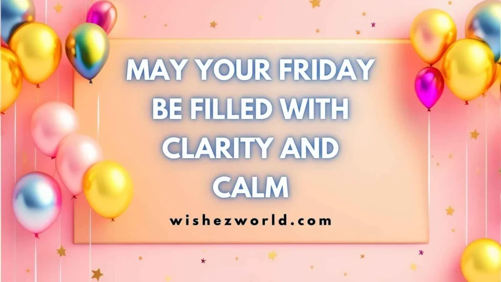 Inspirational Friday Wishes