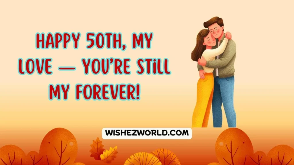 Short 50th Birthday Wish for your Husband