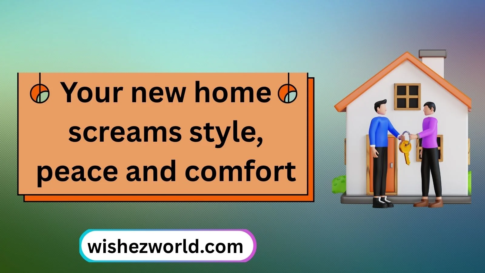 Wishes for a New Home