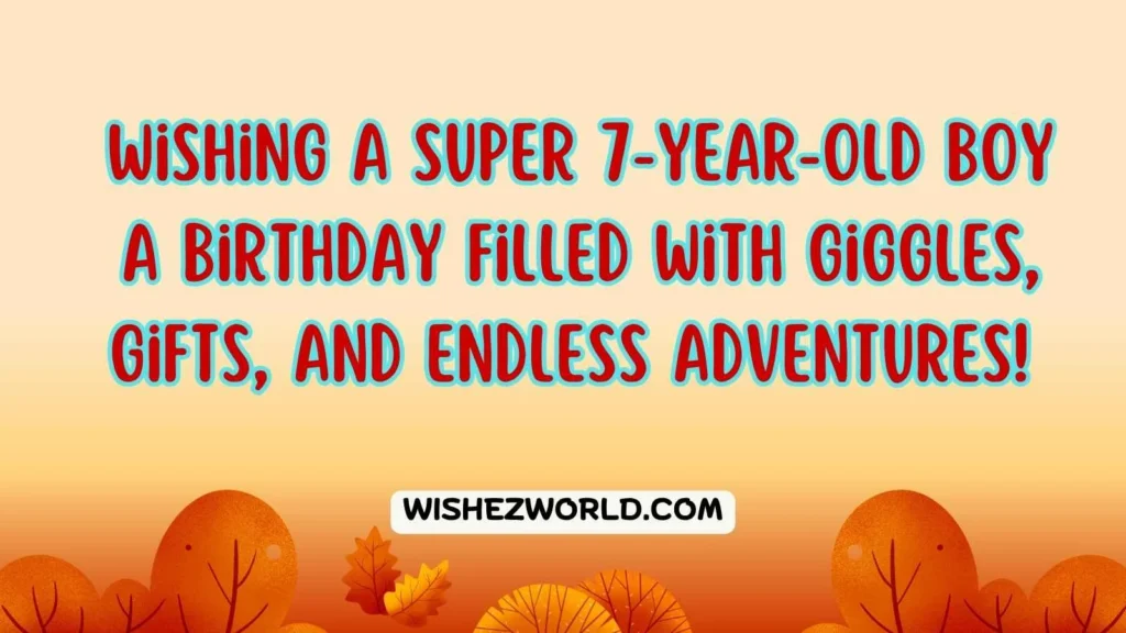 7th Birthday Wishes for Boy