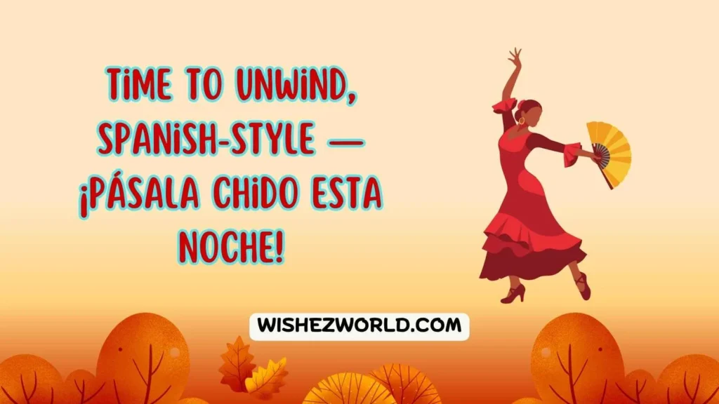 Good evening in Spanish Slang