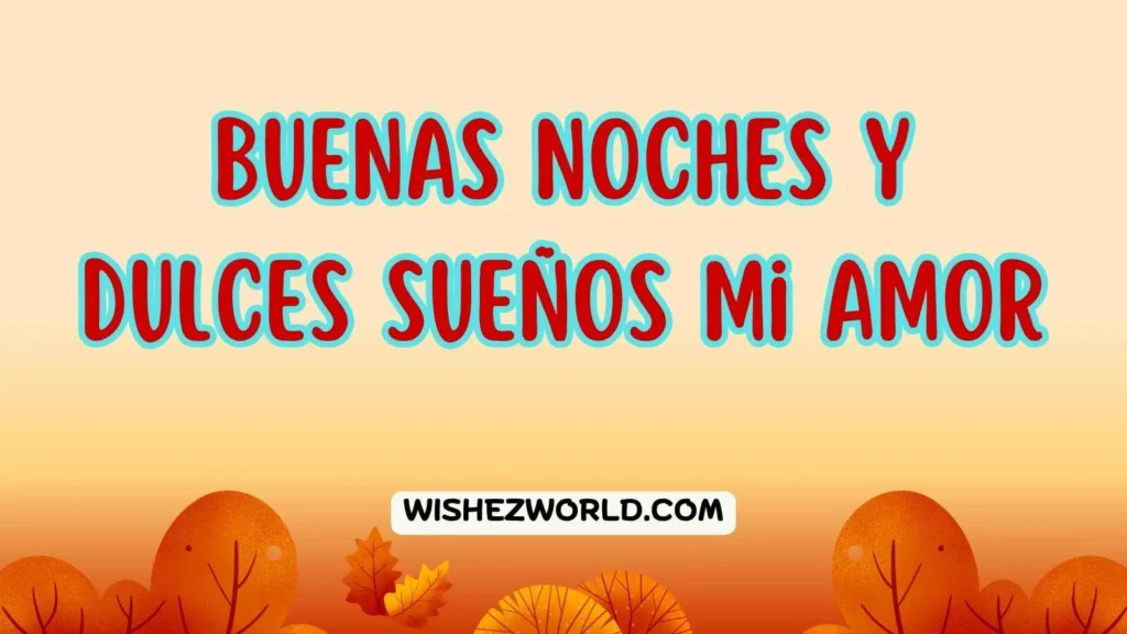 Good night Sweet Dreams in Spanish